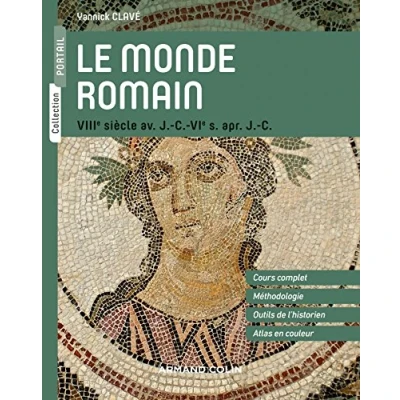 Abbildung von Le monde romain VIIIe siècle av. J. C. VIe s. apr. C.: