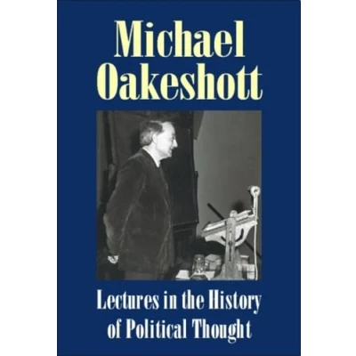 Abbildung von Lectures in the History of Political Thought (Michael Oakeshott Selected Writings)
