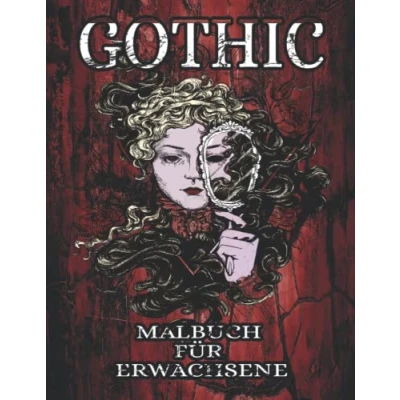 Abbildung von Gothic Malbuch für Erwachsene: Steampunk und Dark Fantasy mit faszinierenden Motiven der Dunkelheit zum Entspannen