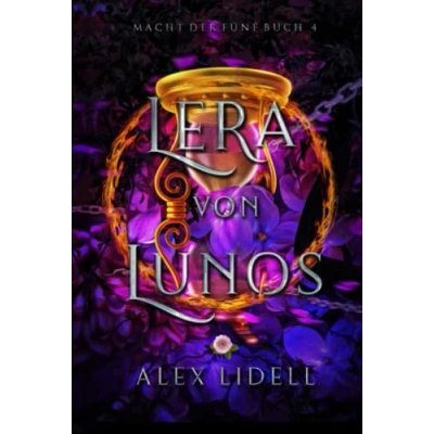 Abbildung von Lera von Lunos, Macht der Fünf Buch 4: Fantasy Fae Wandler Liebesroman
