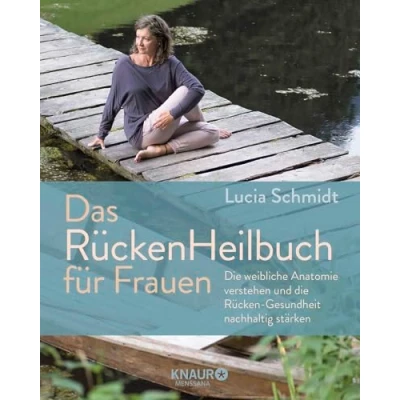 Abbildung von Das RückenHeilbuch für Frauen: die weibliche Anatomie verstehen und Rücken Gesundheit nachhaltig stärken