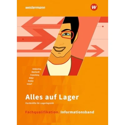Abbildung von Alles auf Lager: Fachqualifikation Informationsband (Alles Fachlageristen Fachkräfte für Lagerlogistik)