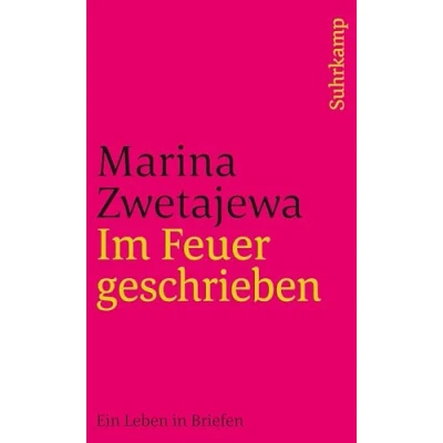 Abbildung von Im Feuer geschrieben: Ein Leben in Briefen (suhrkamp taschenbuch)
