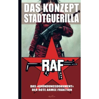 Abbildung von Das Konzept Stadtguerilla ›Gründungsdokument‹ der Rote Armee Fraktion
