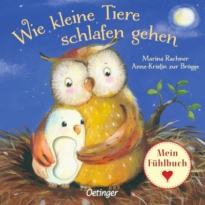 Abbildung von Wie kleine Tiere schlafen gehen: Mein Fühlbuch: Fühlbuch. Der Klassiker unter den Gutenachtgeschichten mit Fühlelementen für Kinder ab 2 Jahren