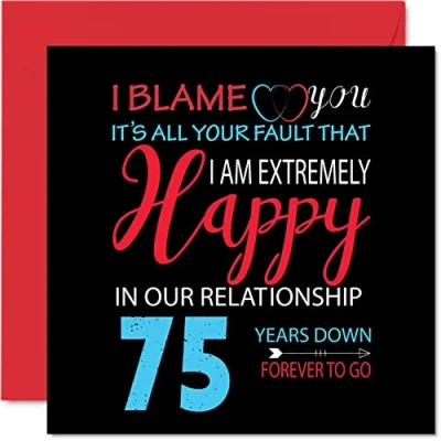 Abbildung von Stuff4 Lustige Grußkarte zum 75. Hochzeitstag für Ehemann, Ehefrau, Motiv Your Fault I&#039;m Extremely Happy 75th Wedding Anniversary Partner, 145 mm x