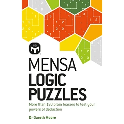 Abbildung von Mensa Logic Puzzles: More than 150 brainteasers to test your powers of deduction