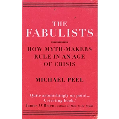 Abbildung von The Fabulists: How myth makers rule in an age of crisis