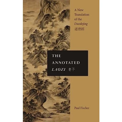Abbildung von the Annotated Laozi: A New Translation of Daodejing (Suny in Chinese Philosophy and Culture)