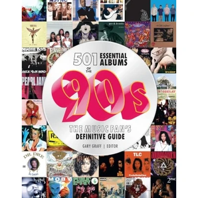 Abbildung von 501 Essential Albums of The &#039;90s: Music Fan&#039;s Definitive Guide