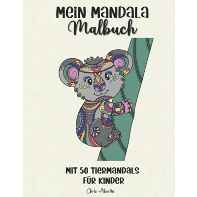 Abbildung von Mein Mandala Malbuch Mit 50 Tiermandalas für Kinder: Süsses Tier Ausmalbuch Kinder ab 5 Jahren süssen Mandalas zum ausmalen und ... zu fördern. sehr Tiermotiven.