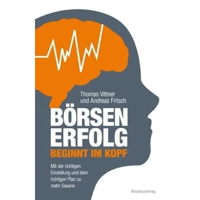Abbildung von Börsenerfolg beginnt im Kopf: Mit der richtigen Einstellung und dem Plan zu mehr Gewinn