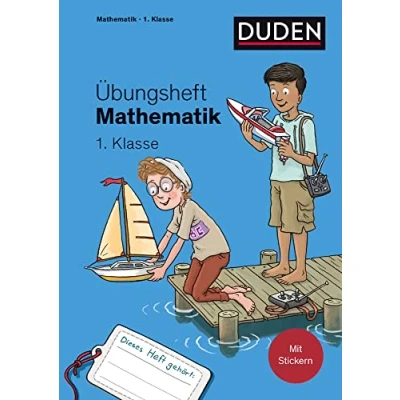 Abbildung von Übungsheft Mathematik 1. Klasse: Mit Stickern und Lernerfolgskarten (Übungshefte Grundschule Mathematik)