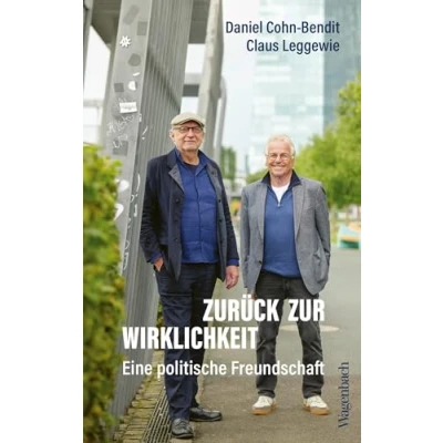 Abbildung von Zurück zur Wirklichkeit Eine politische Freundschaft (Allgemeines Programm Sachbuch)