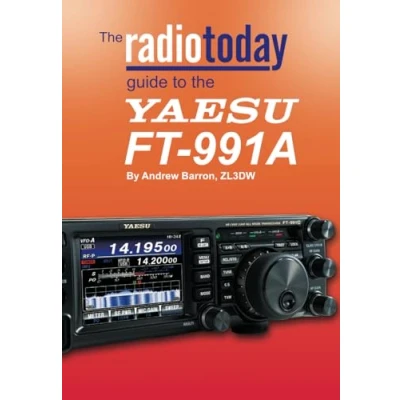 Abbildung von the Radio Today guide to Yaesu FT 991A (Radio guides)