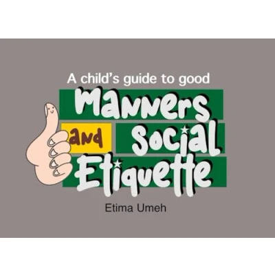 Abbildung von A Child&#039;s Guide to Good Manners and Social Etiquette