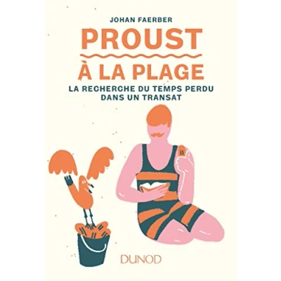 Abbildung von Proust a La plage: Recherche du temps perdu dans un transat