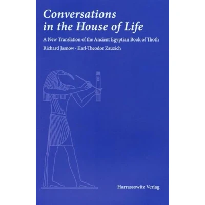 Abbildung von Conversations in the House of Life: A New Translation Ancient Egyptian Book Thoth