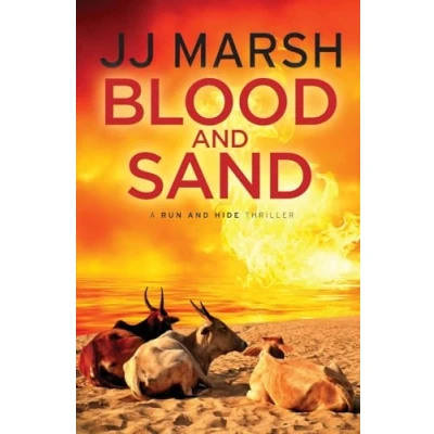 Abbildung von Blood and Sand (Run Hide Thrillers, Band 5)