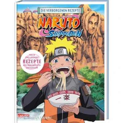 Abbildung von Naruto SHIPPUDEN: Die verborgenen Rezepte: Das offizielle Kochbuch!