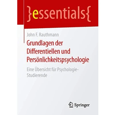 Abbildung von Grundlagen der Differentiellen und Persönlichkeitspsychologie: Eine Übersicht für Psychologie Studierende (essentials)