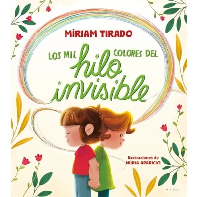 Abbildung von Los mil colores del hilo invisible (B de Blok)