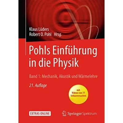 Abbildung von Pohls Einführung in die Physik: Band 1: Mechanik, Akustik und Wärmelehre