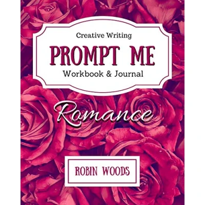 Abbildung von Prompt Me Romance: Workbook &amp; Journal (Prompt Series)