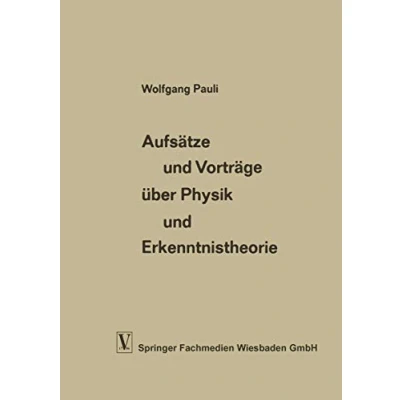 Abbildung von Aufsätze und Vorträge über Physik Erkenntnistheorie (Die Wissenschaft) (German Edition) Wissenschaft, 115, Band 115)