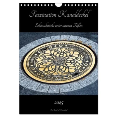 Abbildung von Faszination Kanaldeckel (Wandkalender 2025 DIN A4 hoch), CALVENDO Monatskalender