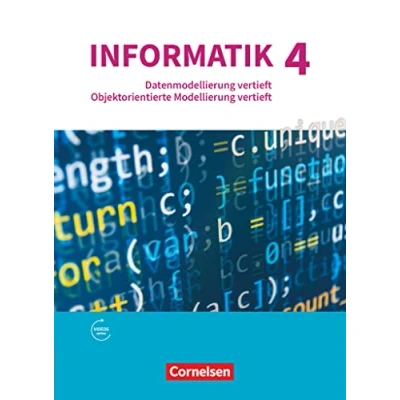 Abbildung von Informatik (Oldenbourg) Gymnasium Bayern Ausgabe 2017 Band 4: Datenmodellierung vertieft Objektorientierte Modellierung Schulbuch