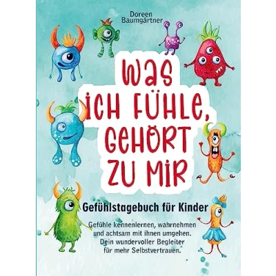 Abbildung von Gefühlstagebuch für Kinder ¿Was ich fühle, gehört zu mir¿: Gefühle kennenlernen, wahrnehmen und achtsam mit ihnen umgehen. Dein wundervoller Begleiter mehr Selbstvertrauen (90 Tage)