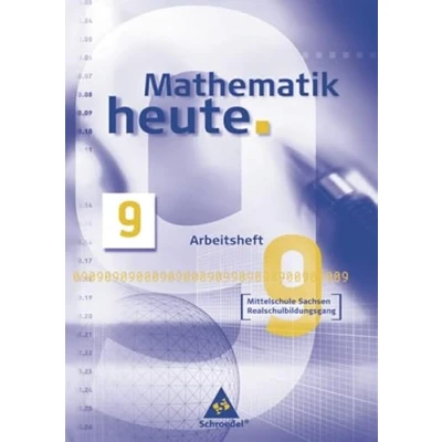 Abbildung von Mathematik heute Ausgabe 2004 Mittelschule Sachsen: Arbeitsheft 9 Realschulbildungsgang