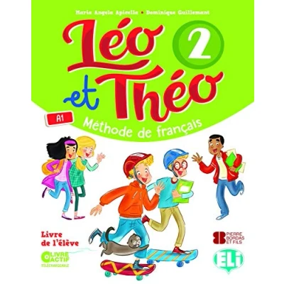 Abbildung von Leo et Theo 2 Methode de Francais Student Book (A1): Student&#039;s + Digital (Corso di lingua francese)