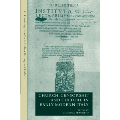 Abbildung von Church, Censorship and Culture in Early Modern Italy (Cambridge Studies Italian History Culture)