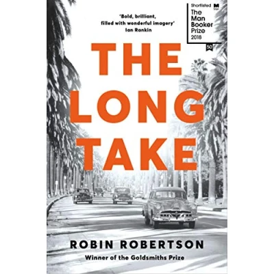 Abbildung von the Long Take: Shortlisted for Man Booker Prize