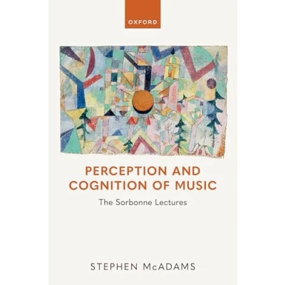 Abbildung von Perception and Cognition of Music: The Sorbonne Lectures