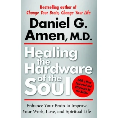 Abbildung von Healing the Hardware of Soul: Enhance Your Brain to Improve Work, Love, and Spiritual Life