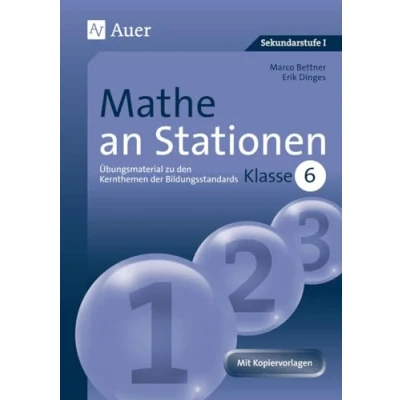 Abbildung von Mathe an Stationen 6: Übungsmaterial zu den Kernthemen der Bildungsstandards, Klasse Bildungsstandards ... (Stationentraining Sek. Mathematik)
