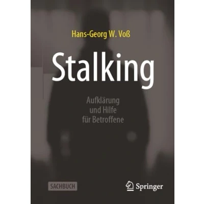 Abbildung von Stalking: Aufklärung und Hilfe für Betroffene