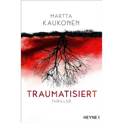 Abbildung von Traumatisiert: Thriller Die packende Fortsetzung des SPIEGEL Bestsellers »Therapiert« (Die Ira Reihe, Band 2)