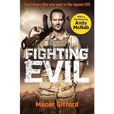 Abbildung von Fighting Evil: The Ordinary Man who went to War Against ISIS