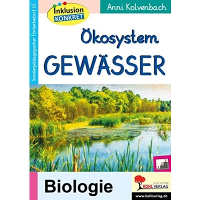 Abbildung von Ökosystem Gewässer: Ein Arbeitsheft aus der Reihe Inklusion konkret