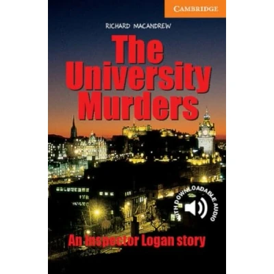 Abbildung von The University Murders Level 4: 4 Cambridge English Readers (Cambridge 4)