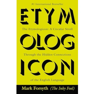 Abbildung von the Etymologicon: A Circular Stroll Through Hidden Connections of English Language