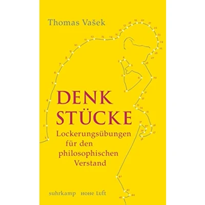Abbildung von Denkstücke: Lockerungsübungen für den philosophischen Verstand (suhrkamp taschenbuch)