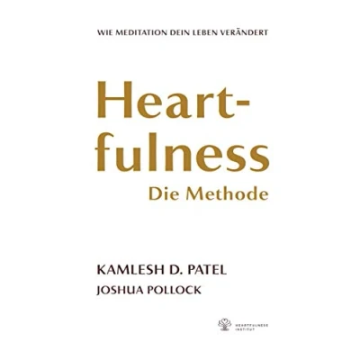 Abbildung von Heartfulness Die Methode: Wie Meditation dein Leben verändert