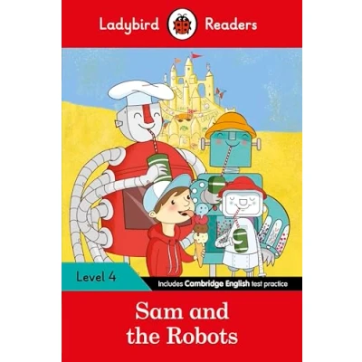 Abbildung von Ladybird Readers Level 4 Sam and the Robots (ELT Graded Reader)
