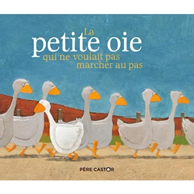 Abbildung von La petite oie qui ne voulait pas marcher au