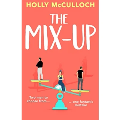 Abbildung von The Mix Up: A must read romcom for 2022 an uplifting romance that will make you laugh out loud